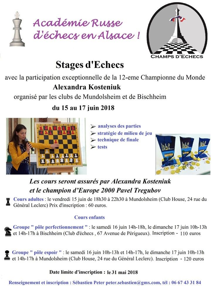Du 15 au 17 juin : trois stages avec Alexandra Kosteniuk et Pavel Tregubov, à Mundolsheim et Bischheim